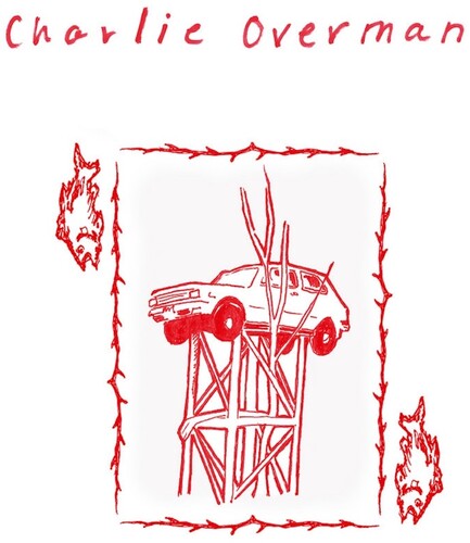 Charlie Overman - Charlie Overman