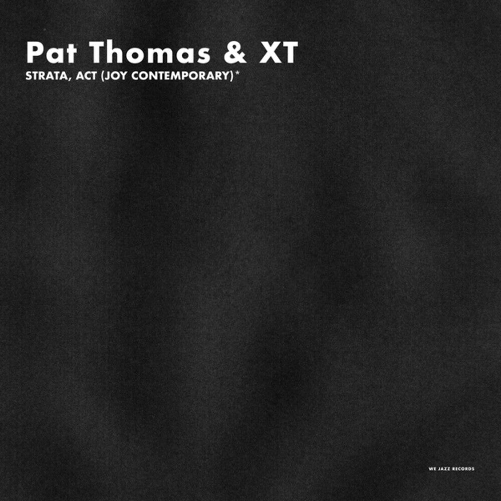 Pat Thomas & Xt - Strata Act (Joy Contemporary) (LP)