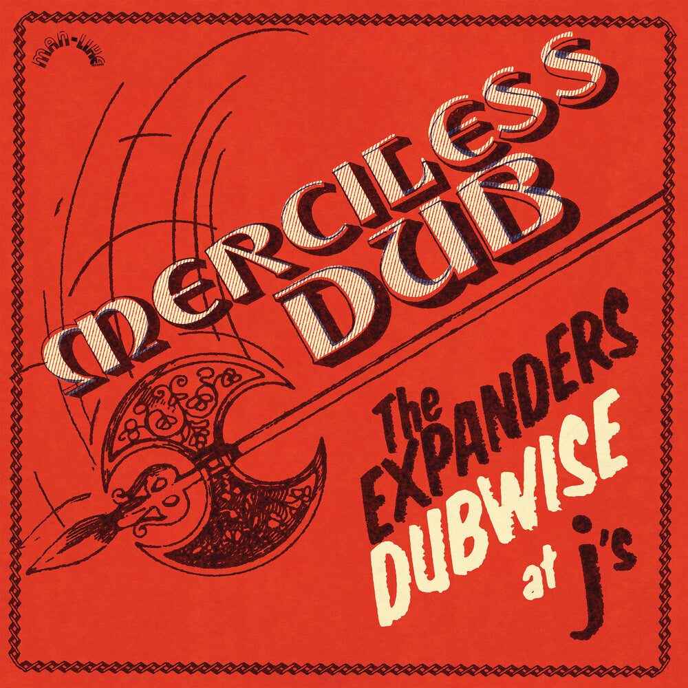 Expanders - Merciless Dub: The Expanders Dubwise At J's (180 Gram)