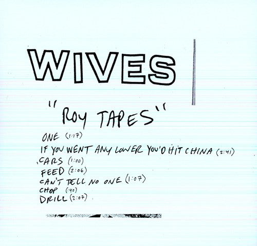 Wives - Roy Tapes