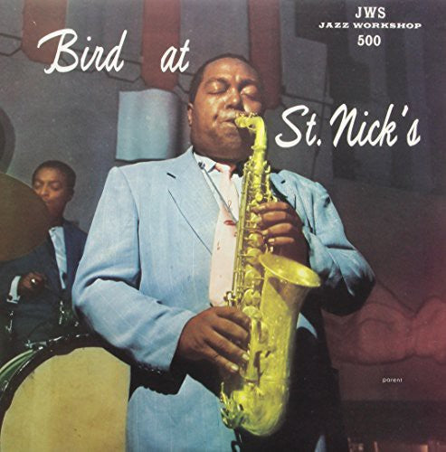 Charlie Parker - Bird at St. Nicks (LP)