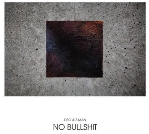 Deo & Z-Man - No Bullshit