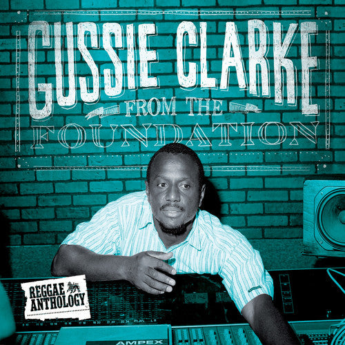 Augustus "Gussie" Clarke - From the Foundation
