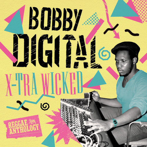 Various Artists - X-Tra Wicked (Bobby Digital Reggae Anth)