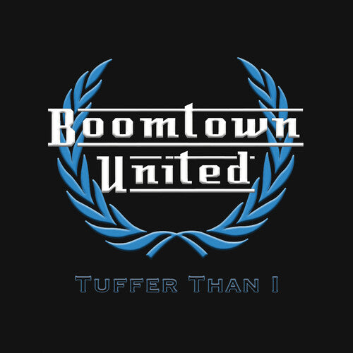 Boomtown United - Tuffer Than 1