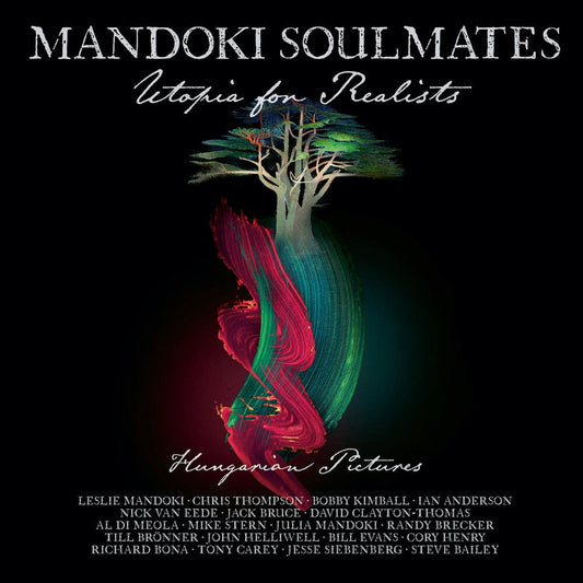 Mandoki Soulmates - Utopia For Realists: Hungarian Pictures (W/Cd)