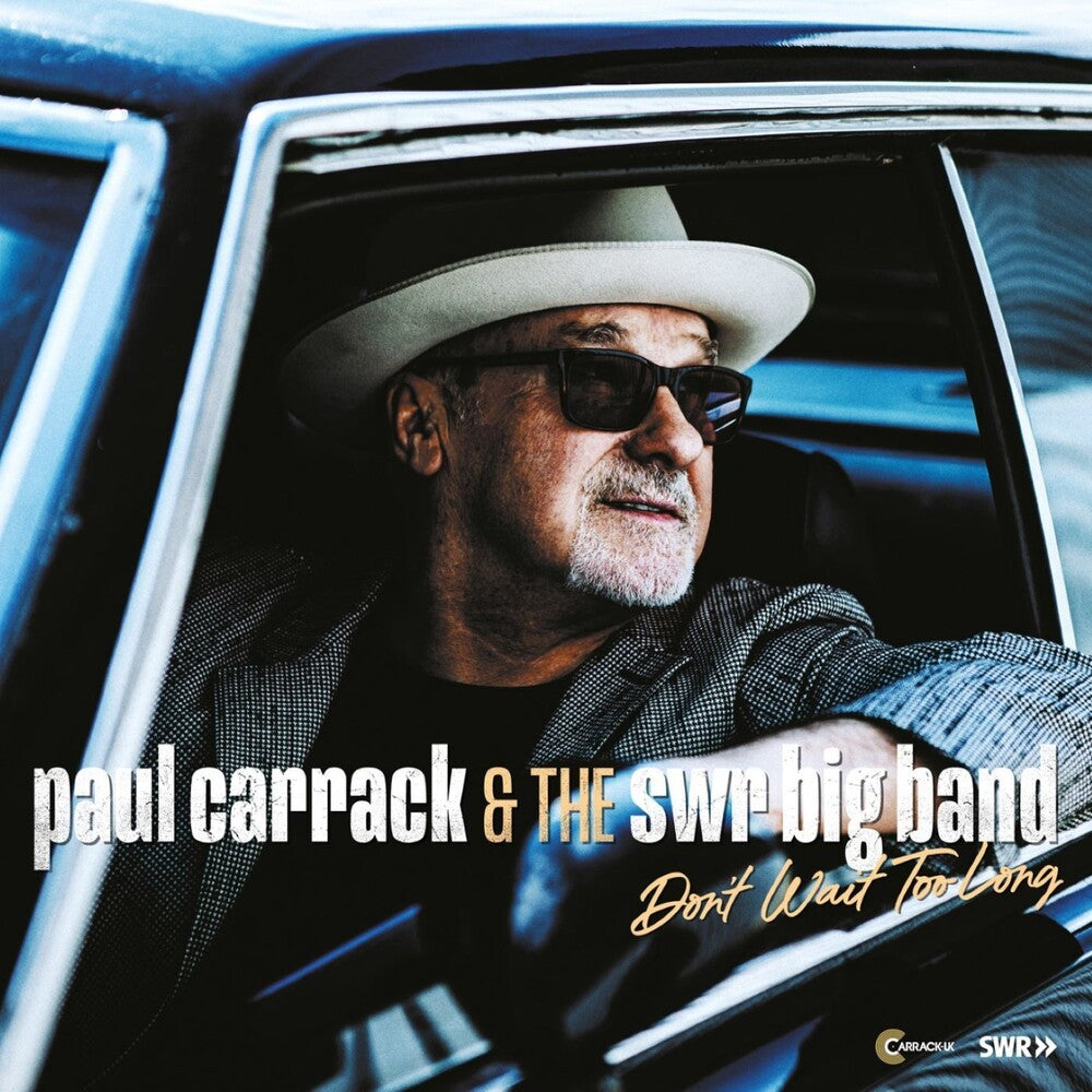 Paul Carrack  & The Swr Big Band - Don't Wait Too Long
