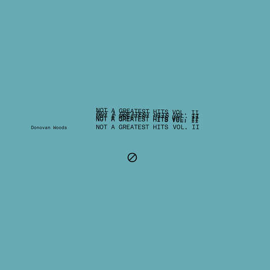 Donovan Woods - Not A Greatest Hits Vol II (Sea Blue Vinyl) (RSD 2026)