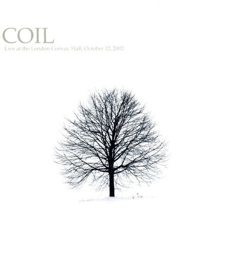 Coil - Live At The London Convay Hall, October 12, 2002