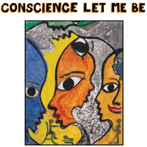 Various Artists - Conscience Let Me Be (Various Artists)