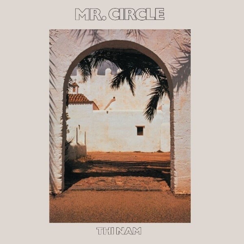 Mr Circle - Thi Nam (LP)