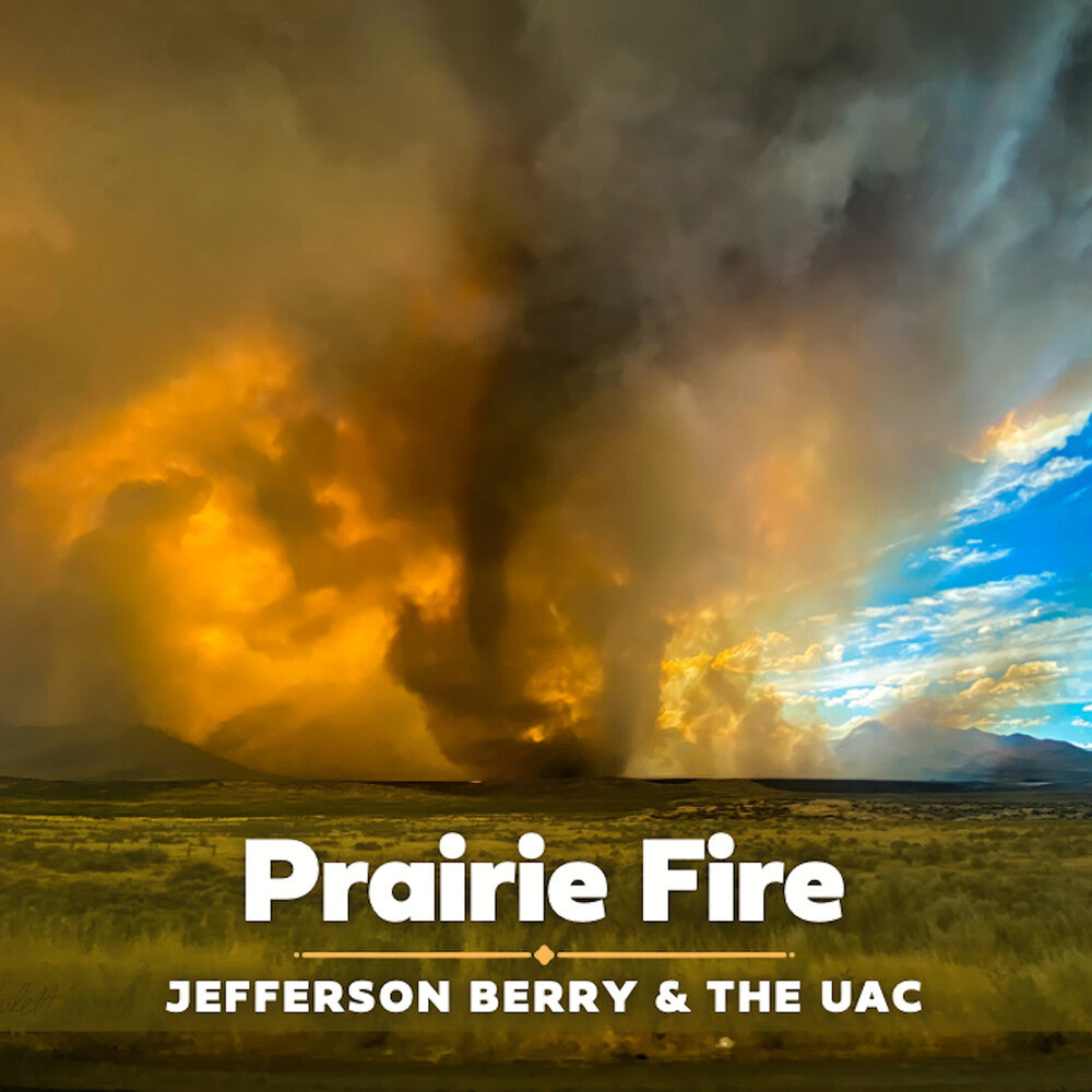Jefferson Berry  / Uac - Prairie Fire