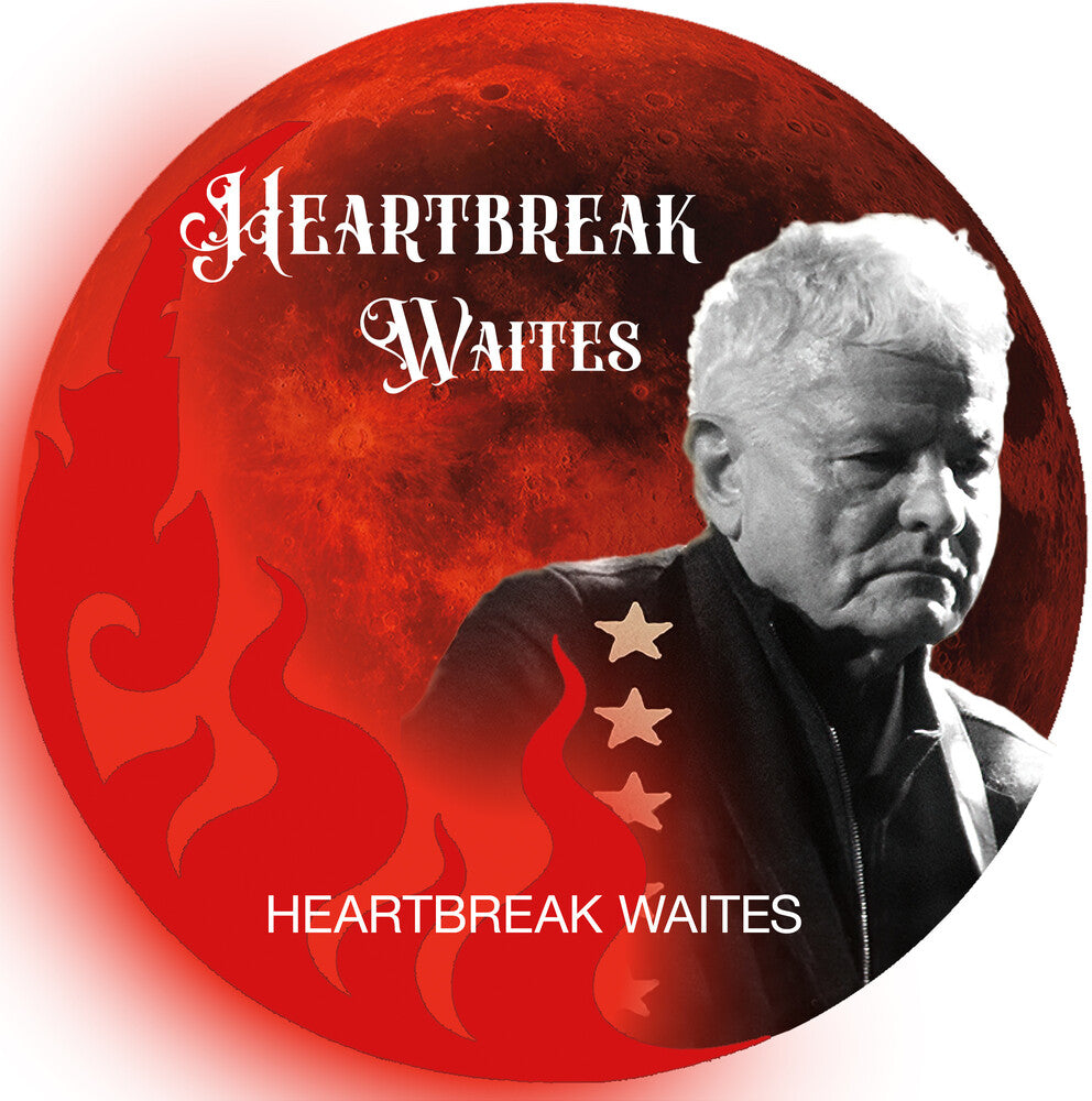 Heartbreak Waites - Heartbreak Waites