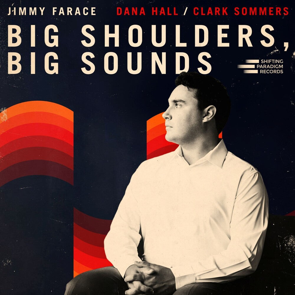 Jimmy Farace - Big Shoulders, Big Sounds (LP)