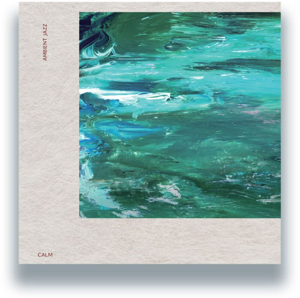 [PRE-ORDER] Calm - Ambient Jazz (LP)