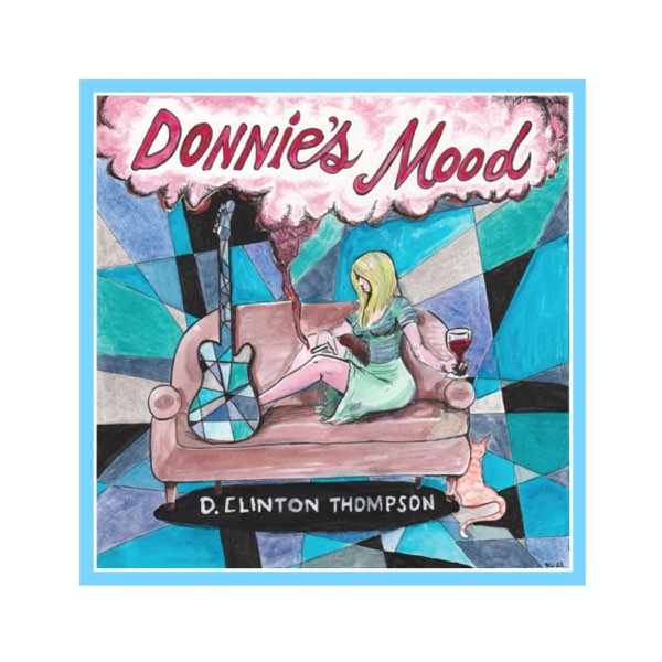 D Clinton Thompson - Donnie's Mood